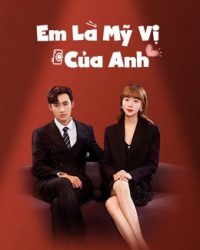 Phim Em Là Mỹ Vị Của Anh data-eio=