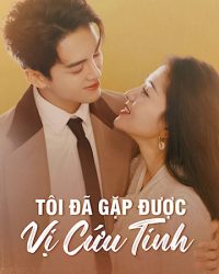 Tôi Đã Gặp Được Vị Cứu Tinh