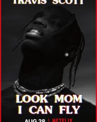 Phim Travis Scott: Mẹ nhìn xem, con bay được này data-eio=