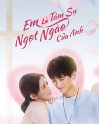 Em Là Tâm Sự Ngọt Ngào Của Anh