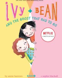 Ivy + Bean: Tống cổ những con ma