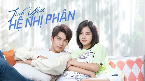 Phim Tình Yêu Hệ Nhị Phân