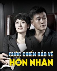 Cuộc Chiến Bảo Vệ Hôn Nhân