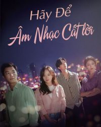 Để Âm Nhạc Cất Lời