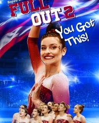 Full Out 2: You Got This!