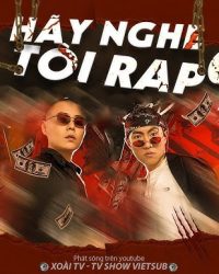 Phim Hãy Nghe Tôi RAP SS2 data-eio=