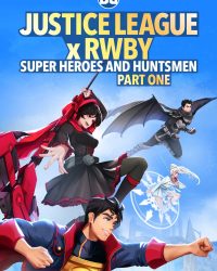 Justice League x RWBY: Super Heroes & Huntsmen, Part One