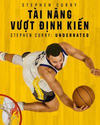 Phim Stephen Curry: Tài Năng Vượt Định Kiến data-eio=