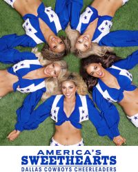 AMERICA’S SWEETHEARTS: Đội Cổ Vũ Dallas Cowboys